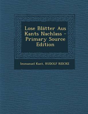 Book cover for Lose Blatter Aus Kants Nachlass - Primary Source Edition