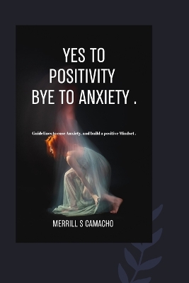 Book cover for Yes to Positivity, Bye to Anxiety