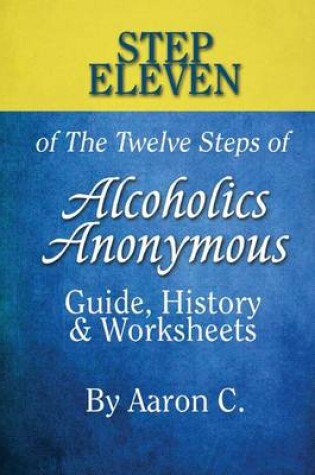Cover of Step 11 of the Twelve Steps of Alcoholics Anonymous