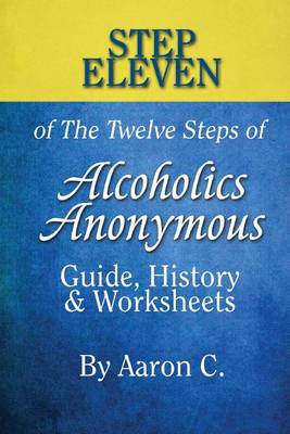 Book cover for Step 11 of the Twelve Steps of Alcoholics Anonymous