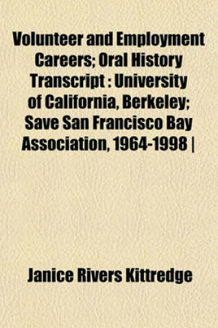 Cover of Volunteer and Employment Careers; Oral History Transcript