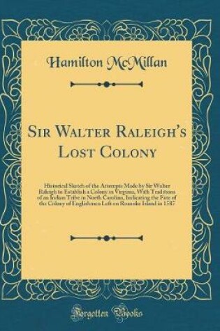 Cover of Sir Walter Raleigh's Lost Colony