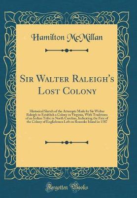 Book cover for Sir Walter Raleigh's Lost Colony