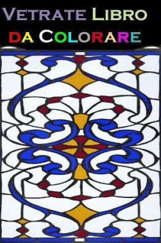 Cover of Vetrate Libro da Colorare