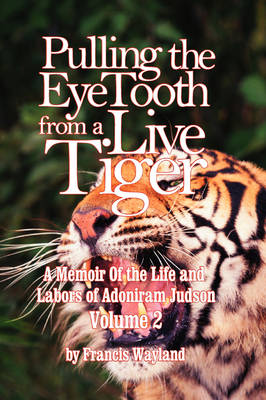 Book cover for Pulling the Eyetooth of a Live Tiger