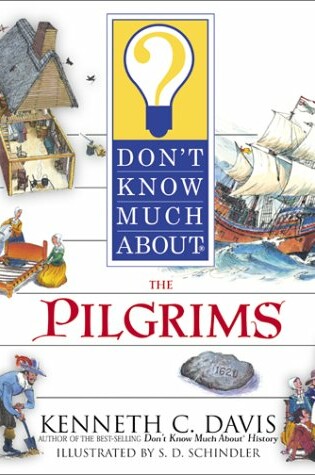 Cover of Don't Know Much about the Pilgrims