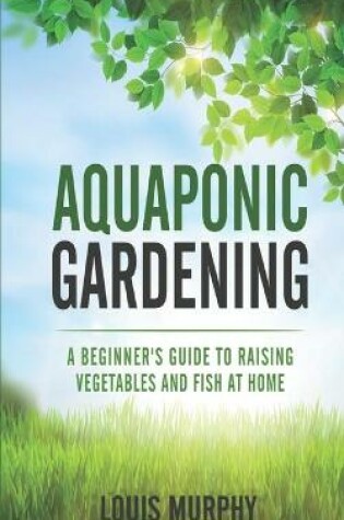 Cover of Aquaponic Gardening