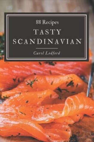 Cover of 88 Tasty Scandinavian Recipes