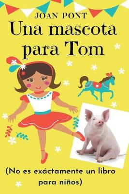 Book cover for Una mascota para Tom