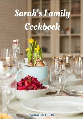 Book cover for Sarah's Family Cookbook