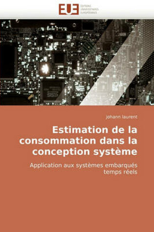 Cover of Estimation de La Consommation Dans La Conception Systeme