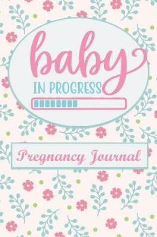 Cover of Baby in Progress