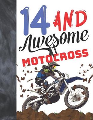 Book cover for 14 And Awesome At Motocross