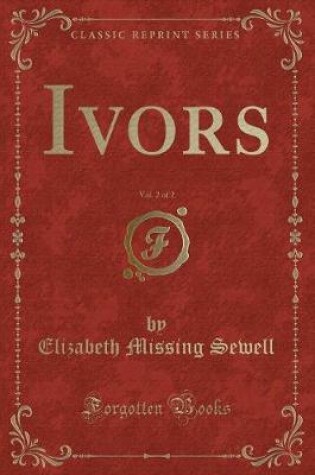 Cover of Ivors, Vol. 2 of 2 (Classic Reprint)