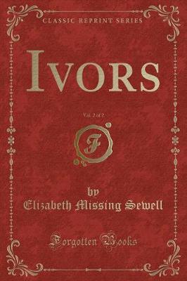 Book cover for Ivors, Vol. 2 of 2 (Classic Reprint)