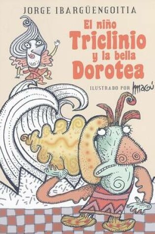 Cover of El Nino Triclinio y la Bella Dorotea