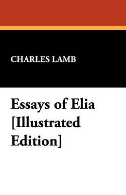 Book cover for Essays of Elia [Illustrated Edition]