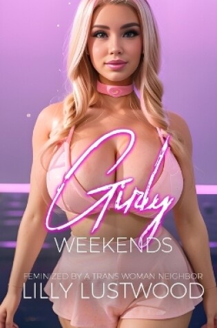 Cover of Girly Weekends