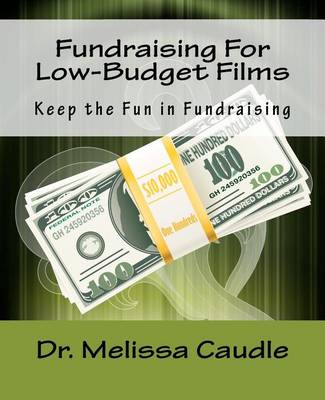 Book cover for Fundraising For Low-Budget Films