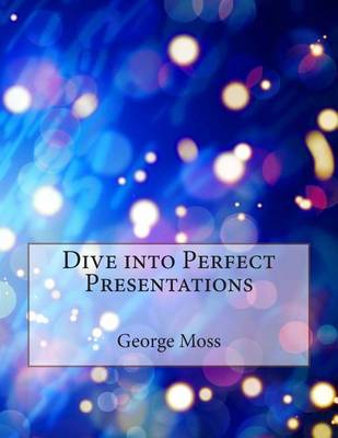 Book cover for Dive Into Perfect Presentations