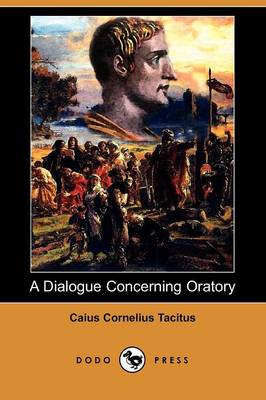 Book cover for A Dialogue Concerning Oratory (Dodo Press)