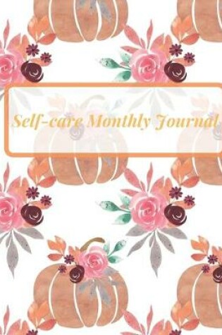 Cover of Self-care Monthly Journal