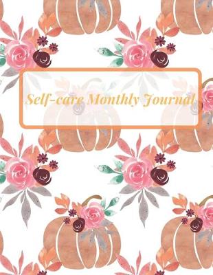 Book cover for Self-care Monthly Journal