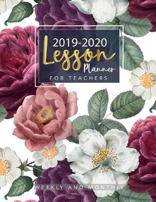 Book cover for lesson planner for teachers 2019-2020 weekly and monthly