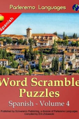 Cover of Parleremo Languages Word Scramble Puzzles Spanish - Volume 4