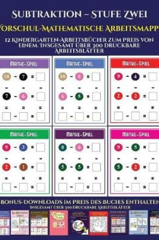Cover of Vorschul-Mathematische Arbeitsmappe (Subtraktion - Stufe Zwei)