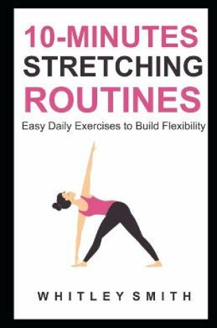Cover of 10-Minutes Stretching Routines