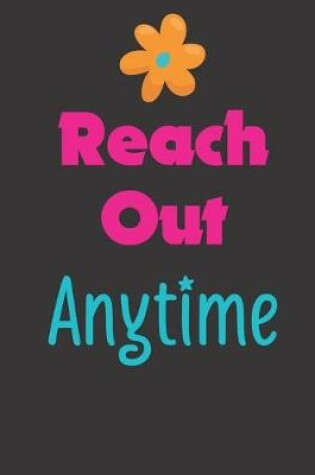 Cover of Reach Out Anytime