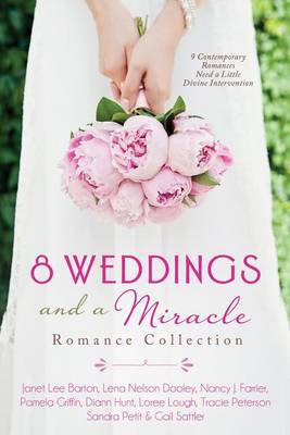 Book cover for 8 Weddings and a Miracle Romance Collection