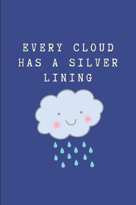 Book cover for Every Cloud Has a Silver Lining