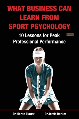 Book cover for What Business Can Learn from Sport Psychology