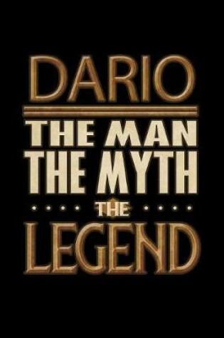 Cover of Dario The Man The Myth The Legend