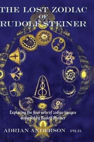 Cover of The Lost Zodiac of Rudolf Steiner