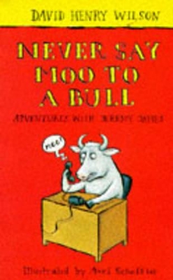 Book cover for Never Say Moo to a Bull