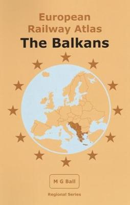 Book cover for European Railway Atlas: The Balkans