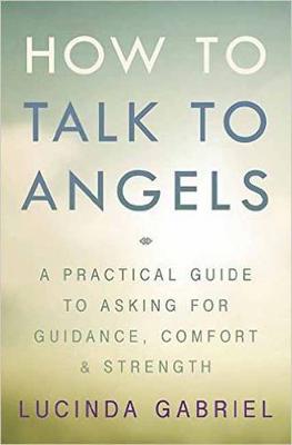 Book cover for How to Talk to Angels