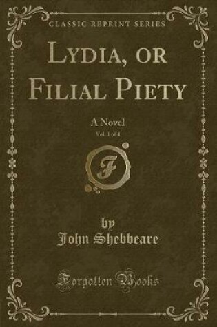 Cover of Lydia, or Filial Piety, Vol. 1 of 4