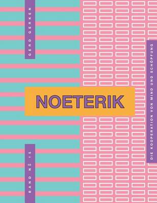 Book cover for Noeterik Band 15 - Die Intelligenz Der Idealitat