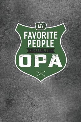 Book cover for My Favorite People Call Me Opa