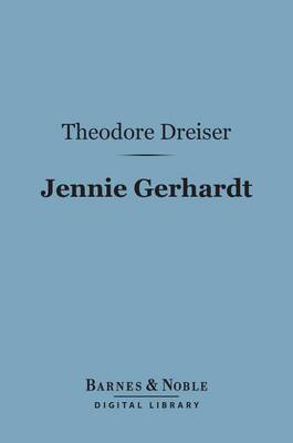 Cover of Jennie Gerhardt (Barnes & Noble Digital Library)