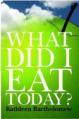 Book cover for What Did I Eat Today?