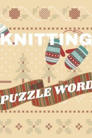 Cover of Knitting Puzzle Word