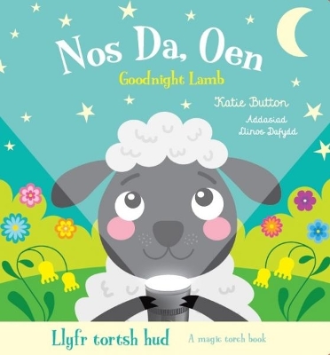 Book cover for Llyfr Tortsh Hud: Nos Da Oen / Magic Torch Book: Goodnight Lamb