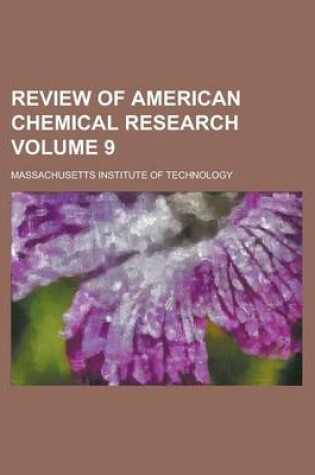 Cover of Review of American Chemical Research Volume 9