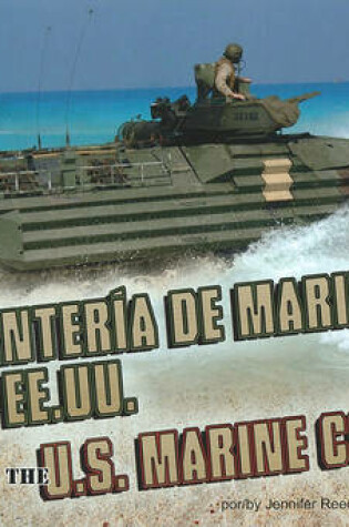 Cover of La Infanter�a de Marina de Ee.Uu./The U.S. Marine Corps