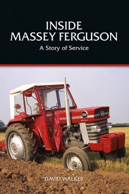 Book cover for Inside Massey Ferguson - a Story of Service